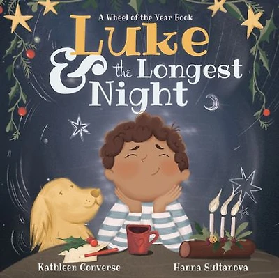 Luke & the Longest Night: A Wheel of the Year Book