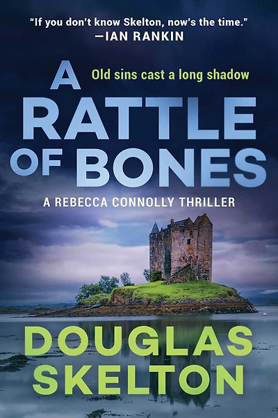 A Rattle of Bones: Rebecca Connolly Thriller