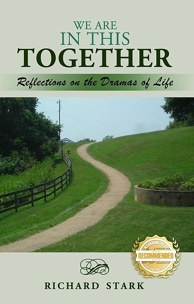WE ARE THIS TOGETHER: Reflections on the Dramas of Life