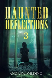 Haunted Reflections 3: 33 Walking Stones