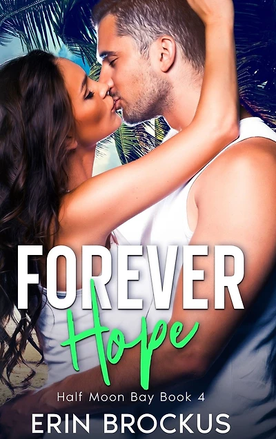 Forever Hope: Half Moon Bay Book 4