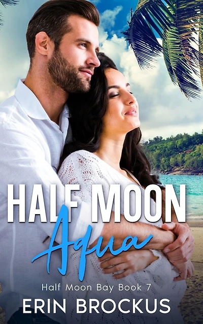 Half Moon Aqua: Bay Book 7