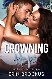 Crowning Hope: Half Moon Bay Book 8