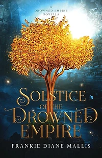 Solstice of the Drowned Empire: A Empire Novella