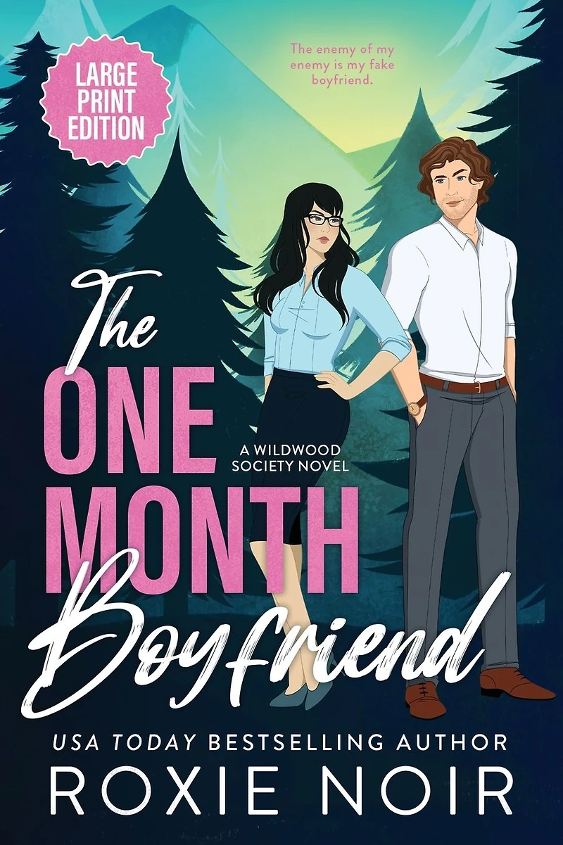 The One Month Boyfriend: An Enemies-To-Lovers Romance