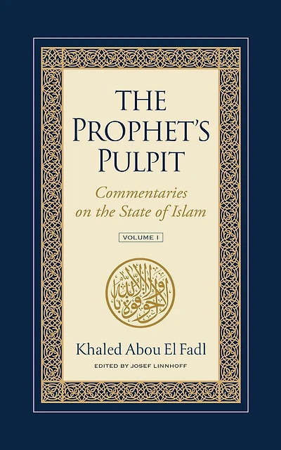 the Prophet's Pulpit: Commentaries on State of Islam