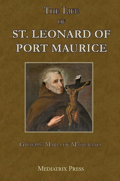 The Life of St. Leonard of Port Maurice