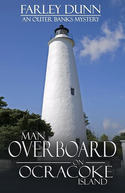 Man Overboard on Ocracoke Island: An Outer Banks Mystery