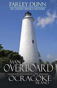Man Overboard on Ocracoke Island: An Outer Banks Mystery