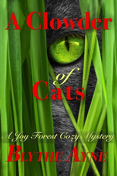 A Clowder of Cats: Joy Forest Cozy Mystery