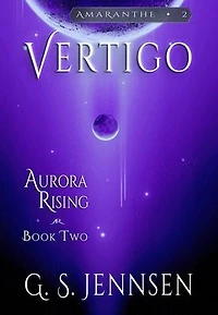 Vertigo: Aurora Rising Book Two
