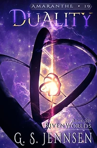 Duality: Riven Worlds Book Six