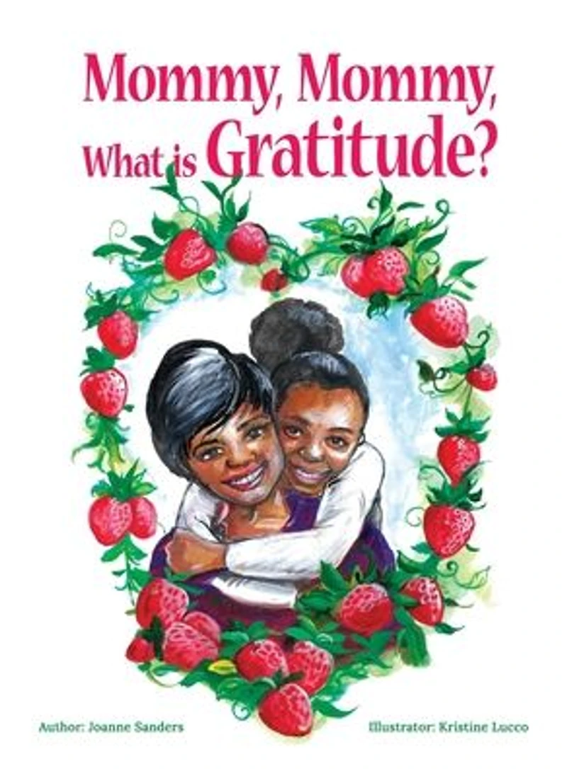Mommy, Mommy What is Gratitude?