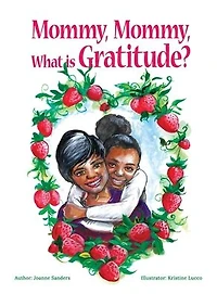 Mommy, Mommy What is Gratitude?