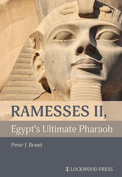 Ramesses II, Egypt's Ultimate Pharaoh