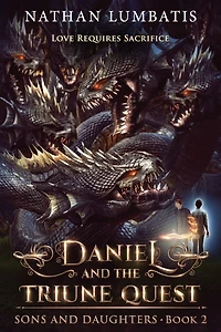 Daniel and the Triune Quest (Sons Daughters)