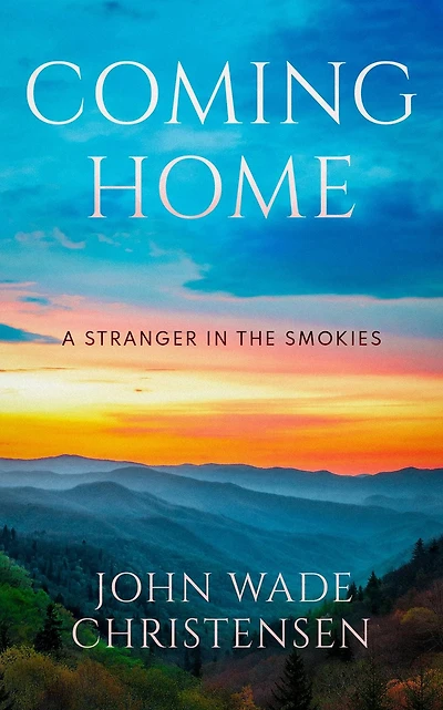 COMING HOME: A Stranger The Smokies