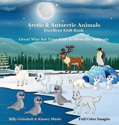 Arctic & Antarctic Animals: Kids Book Meet the Animals