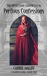 Perilous Confessions: The Possession Chronicles #1