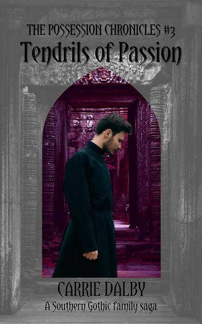 Tendrils of Passion: The Possession Chronicles #3