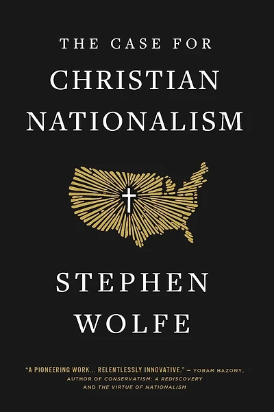 The Case for Christian Nationalism