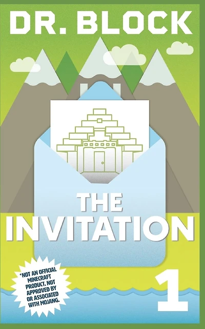 The Invitation: An Unofficial GameLit Series for Minecrafters