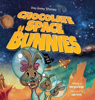 Chocolate Space Bunnies: A Funny Bunny Adventure for Children Ages 4-8