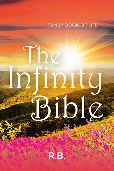 The Infinity Bible: Family Book of Life