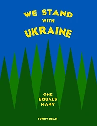 We Stand With Ukraine: One Equals Many