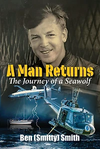 a Man Returns: The Journey of Seawolf