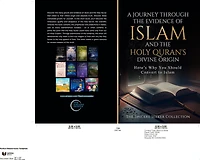 A Journey Through the Evidence of Islam and the Holy Quran's Divine Origin: Here's Why You Should Convert to ISLAM