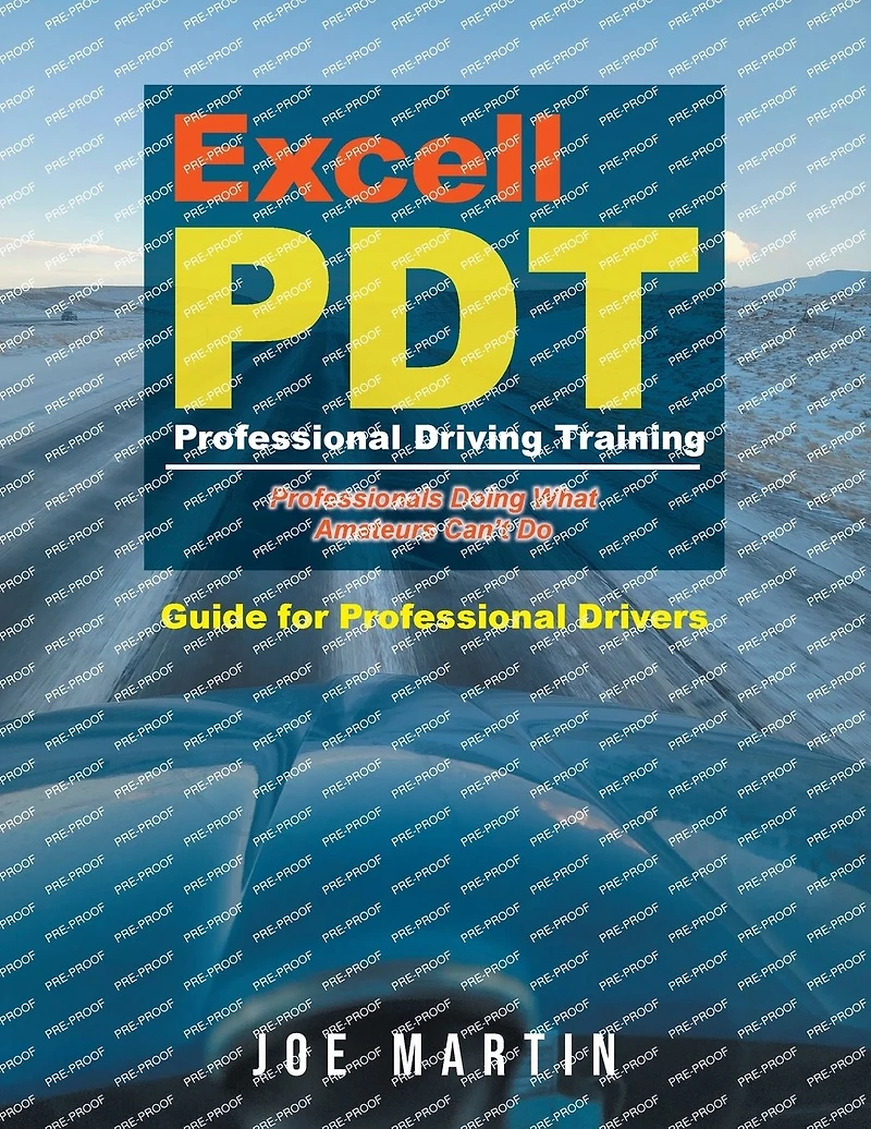 Excell PDT Professional Driving Training: Guide for Drivers