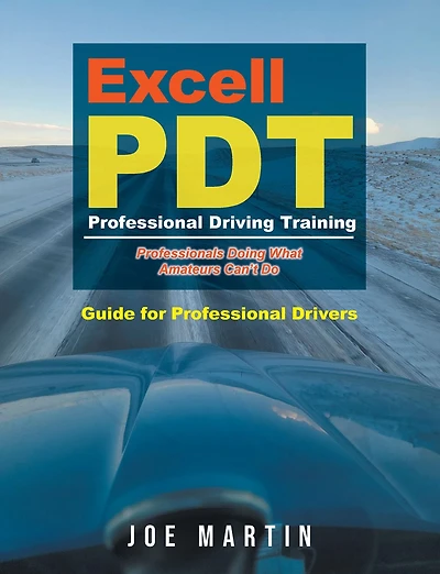 Excell PDT Professional Driving Training: Guide for Drivers