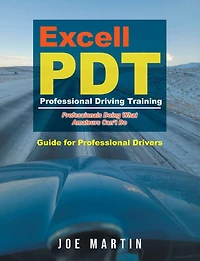 Excell PDT Professional Driving Training: Guide for Drivers