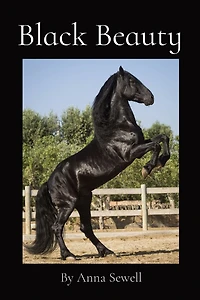 Black Beauty: By Anna Sewell