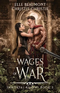 Wages of War (Immortal Realms, #3)