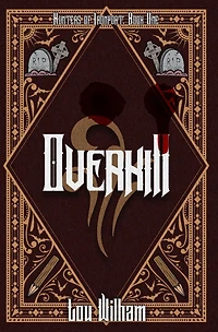 Overkill (Hunters of Ironport, #1)