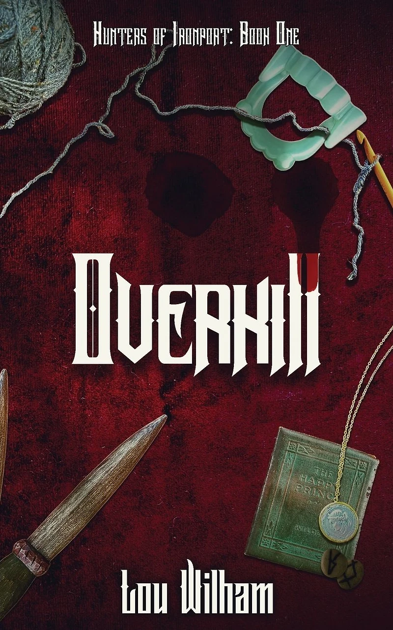 Overkill (Hunters of Ironport, #1)