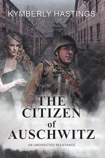 The Citizen of Auschwitz: An Unexpected Resistance