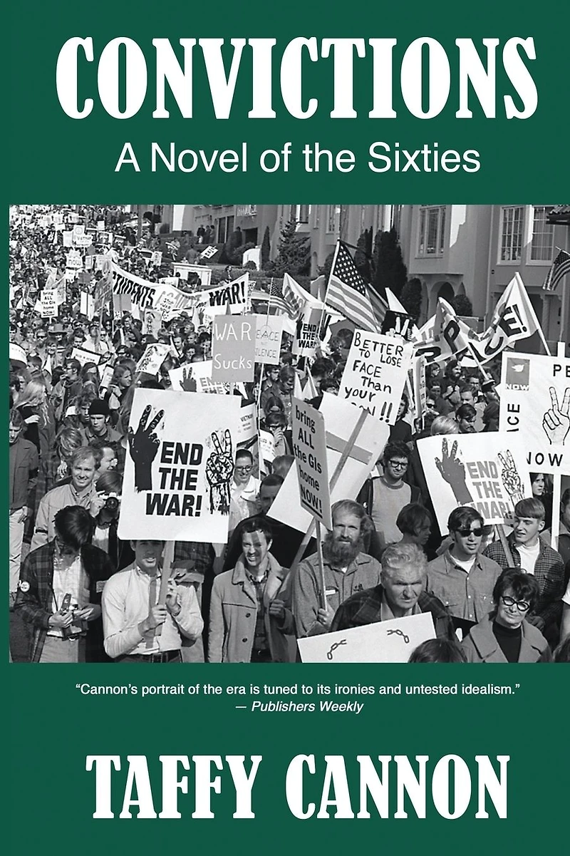 Convictions: A Novel of the Sixties