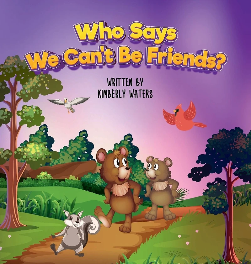WHO SAYS WE CAN'T BE FRIENDS?