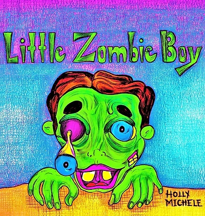 Little Zombie Boy: A Zombie Adventure for Children
