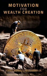 Motivation for Wealth Creation