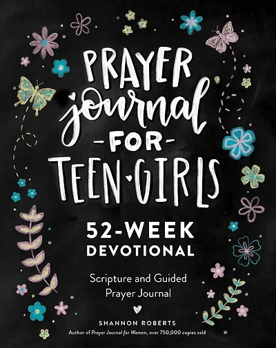 Prayer Journal for Teen Girls: 52-Week Scripture, Devotional, & Guided