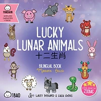 Lucky Lunar Animals (Simplified Mandarin-English Version): A Bilingual Book in English and Mandarin with Simplified Characters and Pinyin