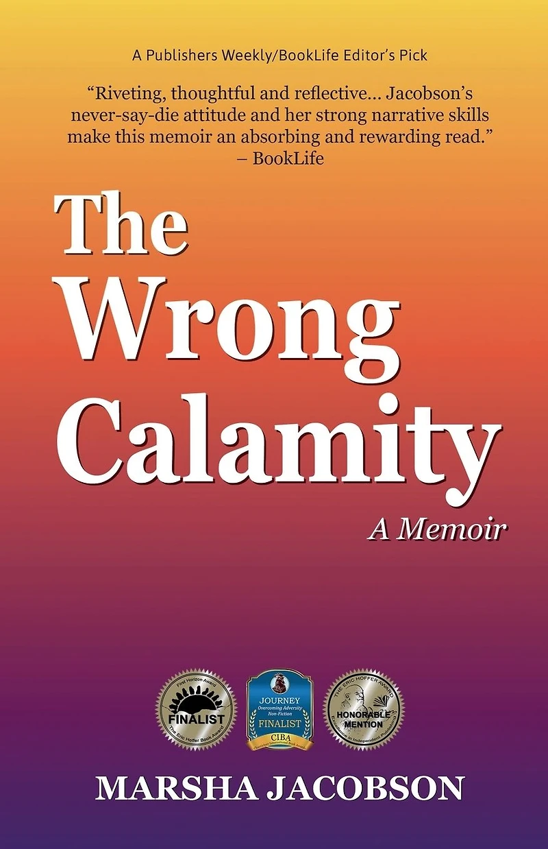 The Wrong Calamity: A Memoir