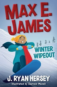 Max E. James: Winter Wipeout