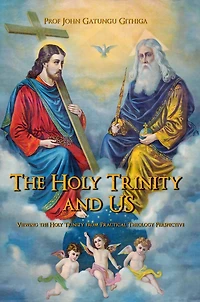 The HOLY TRINITY and US: Viewing the Holy Trinity from Practical Theology Perspective