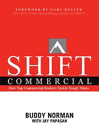SHIFT Commercial: How Top Commercial Brokers Tackle Tough Times