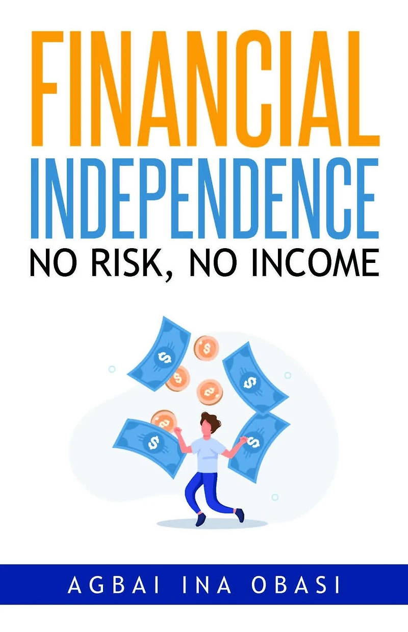 Financial Independence: No Risk, No Income